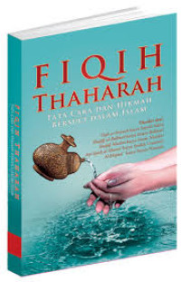 Image of Fiqih Thaharah: Tata Cara dan Hikmah Bersuci dalam Islam