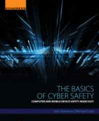 Image of The Basics Of Cyber Safety Computer And Mobile Device Safety Made Easy