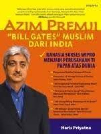 Azim premji : bill gates muslim dari india