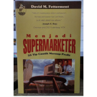 Menjadi supermarketer : 55 tip cantik meraup profit