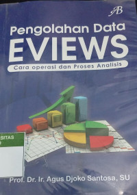 Image of Pengolahaan data eviews cara operasi dan proses analisis
