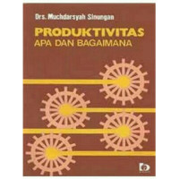 Produktivitas Apa dan Bagaimana