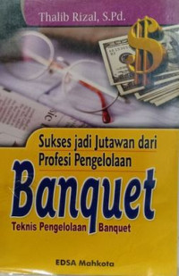 Image of Sukses jadi jutawan dari profesi pengelolaan banquet