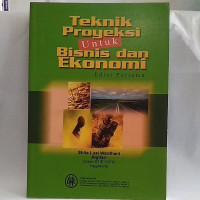 Image of Teknik proyeksi untuk bisnis dan ekonomi