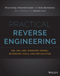 Image of Practical Reverse Engineering: x86, x64, ARM, Windows Kernel, Reversing Tools, and Obfuscation